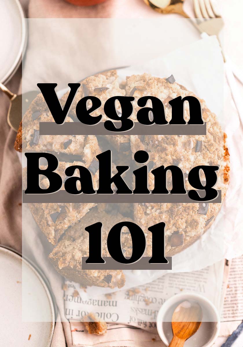 vegan baking 101
